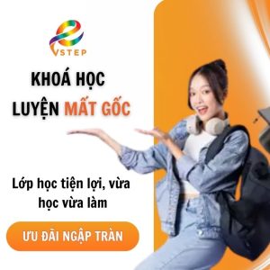 khoá học luyện mất gốc