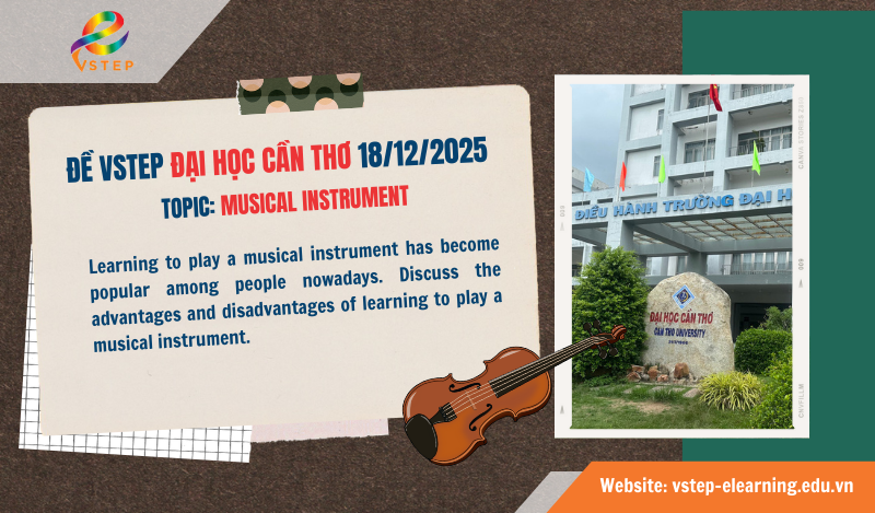Đề thi VSTEP Đại học Cần Thơ 18/12/2025 - Topic: Musical instrument