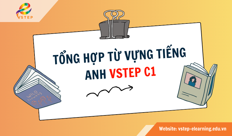 Từ vựng tiếng Anh VSTEP C1