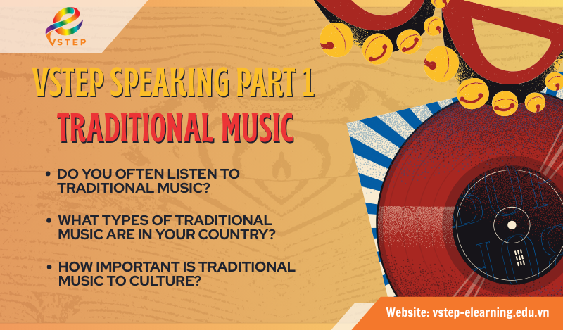 VSTEP Speaking Part 1 - Topic: Traditional music