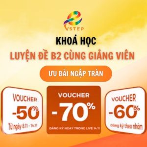 Khoá học luyện đề B2 cùng giảng viên