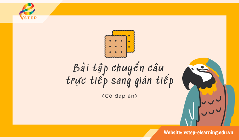 Bài tập chuyển câu trực tiếp sang gián tiếp