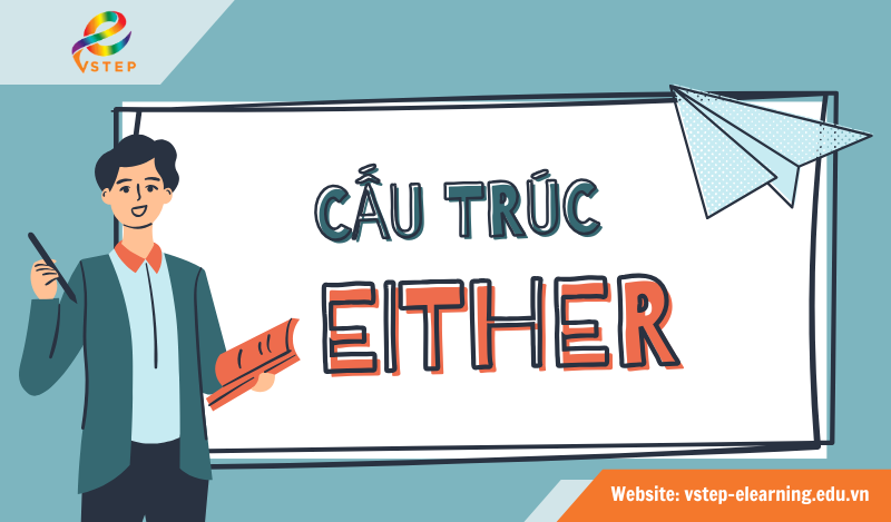 Either nghĩa là gì trong tiếng Anh? 