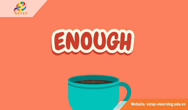 Enough là gì?