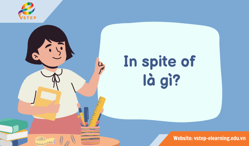 In spite of là gì?