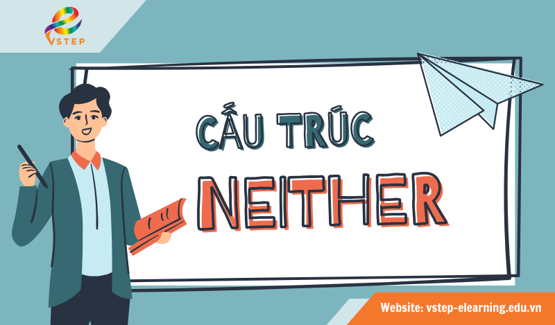 Neither nghĩa là gì trong tiếng Anh? 